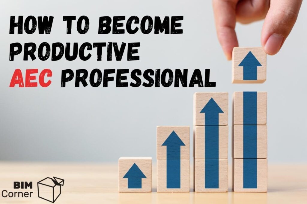 How-to-be-productive-AEC-professioal-1024x683